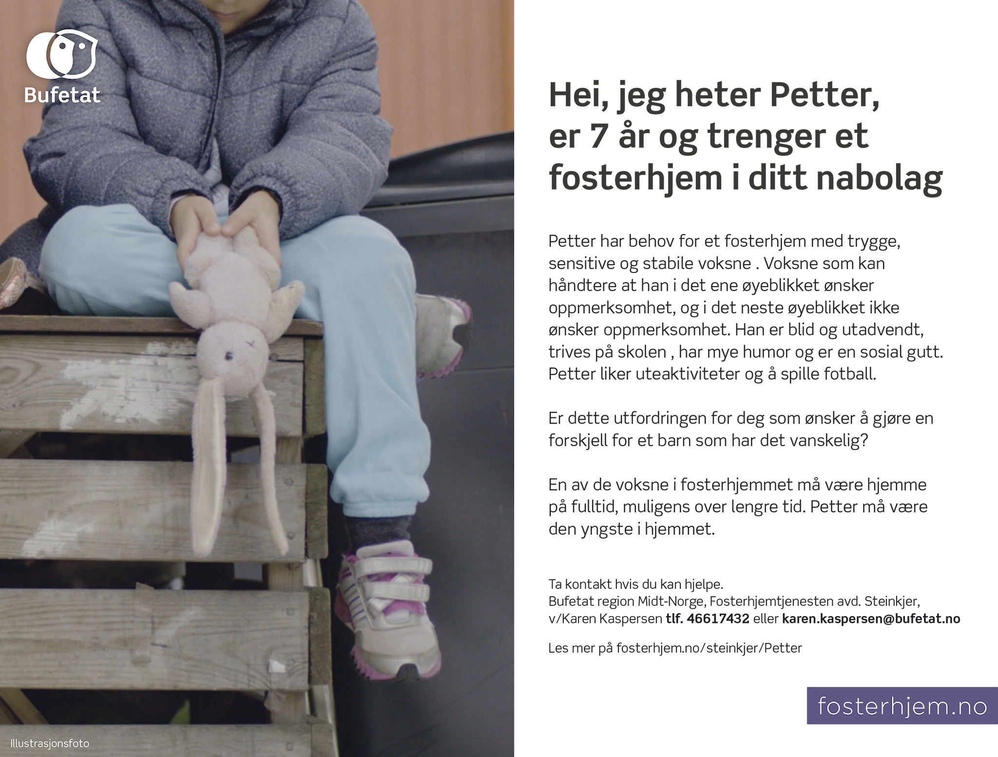 Petter er fotballinteressert og trenger et fosterhjem